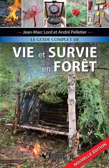 Guide complet de vie et survie en forêt, Le