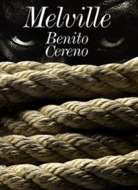 BENITO CERENO (Edition Intégrale - Version Entièrement Illustrée)