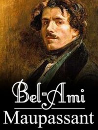 Bel-Ami (Edition Intégrale - Version Entièrement Illustrée)