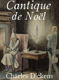 Conte de noël (Edition Intégrale - Version Entièrement Illustrée)