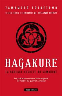 Hagakuré : la sagesse secrète du samouraï