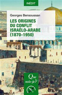 Origines du conflit israélo-arabe (1870-1950)
