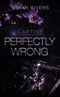 Captive : Volume 5, Perfectly wrong