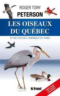 Les oiseaux du Québec et de l’est de l’Amérique du Nord