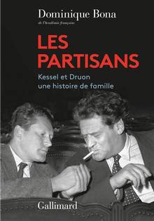 Partisans : Kessel et Druon, une histoire de famille, Les