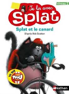 Je lis avec Splat: Splat et le canard : niveau 2