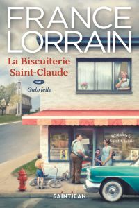 La biscuiterie Saint-Claude, t.1 : Gabrielle