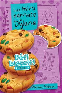 Mini carnets de Dylane : Défi biscuit! : Février
