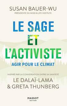 Sage et l'activiste, Le : agir pour le climat