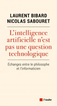 L'intelligence artificielle n'est pas une question technologique