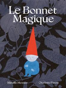 Bonnet magique, Le