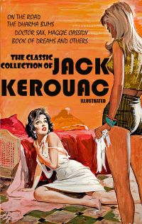 The Classic Collection of Jack Kerouac. Illustrated