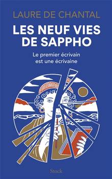 Les neuf vies de Sappho : le premier écrivain est une écrivaine