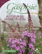 Magazine Gaspésie. Vol. 60 No. 1, Printemps 2023