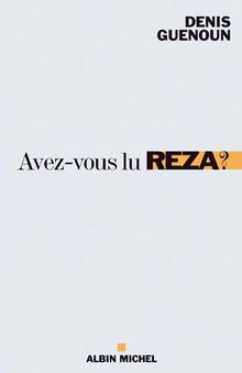 Avez-vous lu Reza?: une invitation philosophique