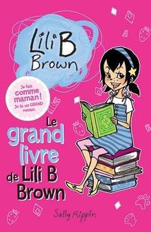 Le grand livre de Lili B Brown 1