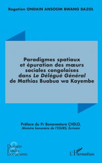 Paradigmes spatiaux et épuration des mœurs sociales congolaises dans