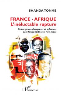 France – Afrique l'inéluctable rupture