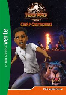 Jurassic World : camp cretaceous; l'ile mystérieuse vol. 15