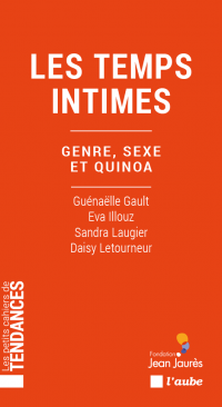 Les temps intimes : genre, sexe et quinoa