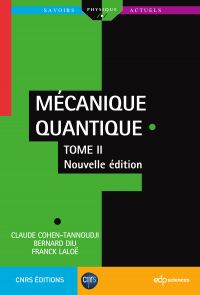 Mécanique Quantique - Tome 2