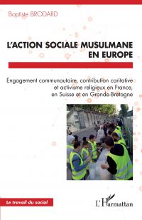 L'action sociale musulmane en Europe