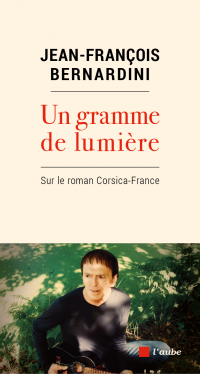 Un gramme de lumière : sur le roman Corsica-France