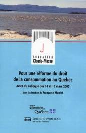 Pour une réforme du droit de la consommation au Québec