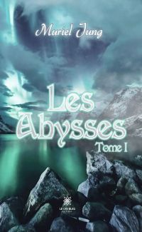 Les Abysses - Tome 1