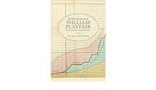 The Flawed Genius of William Playfair : The Story of the Father of Statistical Graphics