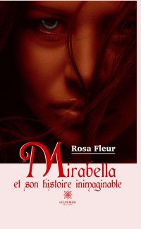 Mirabella et son histoire inimaginable