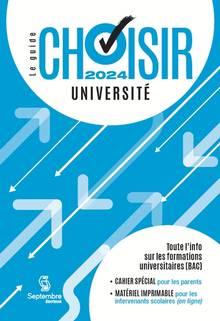Guide Choisir - Université 2024 : 23e édition - Toute l'information sur les formations universitaires (BAC)