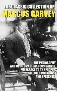 The Classic Collection of Marcus Garvey