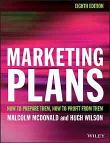 Marketing Plans: How to prepare them, how to profit from them [8E]