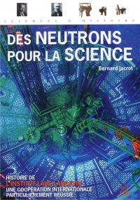 Des neutrons pour la science