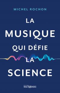 La musique qui défie la science