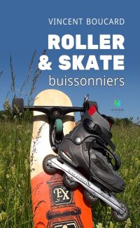 Roller & skate buissonniers