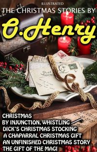 The Christmas Stories by O. Henry