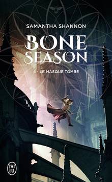 Bone season, t.4 : Le masque tombe