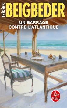 Un roman français : Volume 2, Un barrage contre l'Atlantique