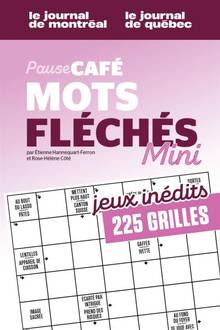 Pause café - Mots fléchés Mini - Vol. 2 - Nº 2 : Jeux inédits – 225 grilles
