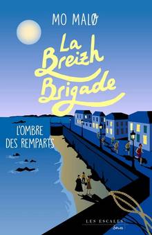 Breizh brigade, La : Vol.3, L'ombre des remparts
