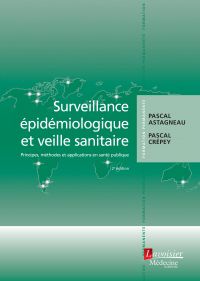Surveillance épidémiologique et veille sanitaire, 2e éd.