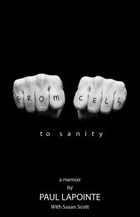 From Cell to Sanity