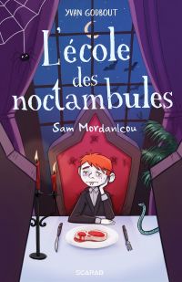 L'École des noctambules Sam Mordanlcou