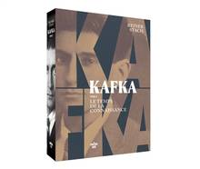 Kafka Le temps de la connaissance T02
