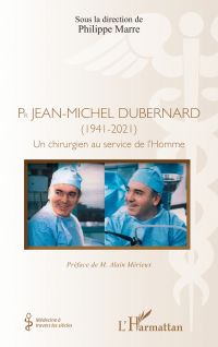 Pr Jean-Michel Dubernard (1941-2021)