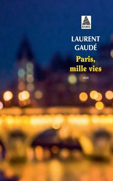 Paris, mille vies : récit