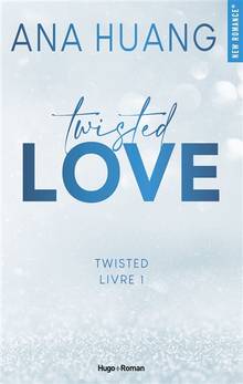 Twisted, t.1 : Twisted love