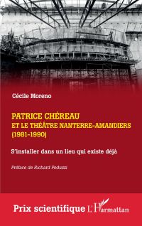 Patrice Chéreau et le Théâtre Nanterre-Amandiers (1981-1990)
